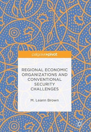 Seller image for Regional Economic Organizations and Conventional Security Challenges for sale by BuchWeltWeit Ludwig Meier e.K.