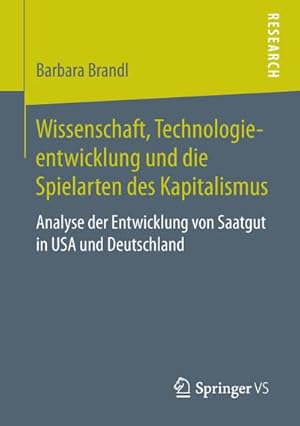 Imagen del vendedor de Wissenschaft, Technologieentwicklung und die Spielarten des Kapitalismus a la venta por BuchWeltWeit Ludwig Meier e.K.