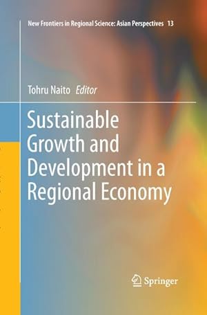 Seller image for Sustainable Growth and Development in a Regional Economy for sale by BuchWeltWeit Ludwig Meier e.K.