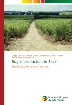 Bild des Verkufers fr Sugar production in Brazil zum Verkauf von BuchWeltWeit Ludwig Meier e.K.