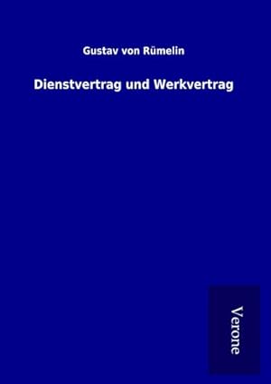 Bild des Verkufers fr Dienstvertrag und Werkvertrag zum Verkauf von BuchWeltWeit Ludwig Meier e.K.