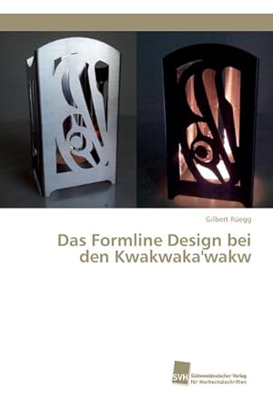 Bild des Verkufers fr Das Formline Design bei den Kwakwaka'wakw zum Verkauf von BuchWeltWeit Ludwig Meier e.K.