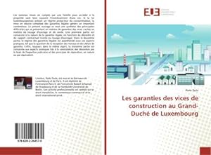 Seller image for Les garanties des vices de construction au Grand-Duch de Luxembourg for sale by BuchWeltWeit Ludwig Meier e.K.