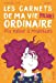 Seller image for Carnets de ma vie (presque) ordinaire (Les): Ma valise    roulettes [FRENCH LANGUAGE - Soft Cover ] for sale by booksXpress