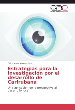 Image du vendeur pour Estrategias para la investigacin por el desarrollo de Carirubana mis en vente par BuchWeltWeit Ludwig Meier e.K.