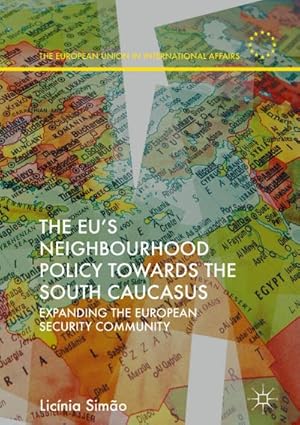 Seller image for The EUs Neighbourhood Policy towards the South Caucasus for sale by BuchWeltWeit Ludwig Meier e.K.