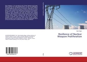 Imagen del vendedor de Resilience of Nuclear Weapon Proliferation a la venta por BuchWeltWeit Ludwig Meier e.K.