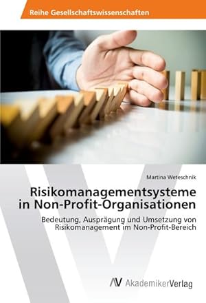 Seller image for Risikomanagementsysteme in Non-Profit-Organisationen for sale by BuchWeltWeit Ludwig Meier e.K.