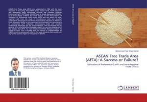 Imagen del vendedor de ASEAN Free Trade Area (AFTA): A Success or Failure? a la venta por BuchWeltWeit Ludwig Meier e.K.