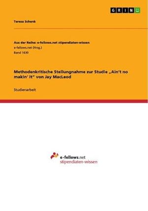 Imagen del vendedor de Methodenkritische Stellungnahme zur Studie Aint no makin it von Jay MacLeod a la venta por BuchWeltWeit Ludwig Meier e.K.