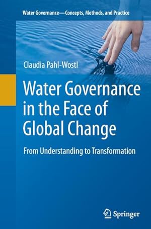 Immagine del venditore per Water Governance in the Face of Global Change venduto da BuchWeltWeit Ludwig Meier e.K.