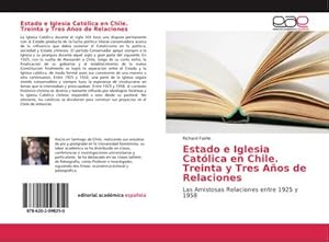 Seller image for Estado e Iglesia Catlica en Chile. Treinta y Tres Aos de Relaciones for sale by BuchWeltWeit Ludwig Meier e.K.