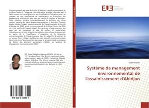 Image du vendeur pour Systme de management environnemental de l'assainissement d'Abidjan mis en vente par BuchWeltWeit Ludwig Meier e.K.