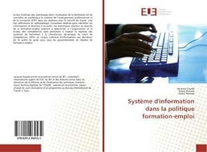 Seller image for Systme d'information dans la politique formation-emploi for sale by BuchWeltWeit Ludwig Meier e.K.