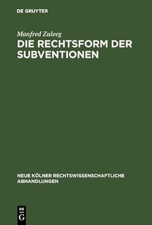 Seller image for Die Rechtsform der Subventionen for sale by BuchWeltWeit Ludwig Meier e.K.