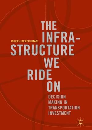 Image du vendeur pour The Infrastructure We Ride On mis en vente par BuchWeltWeit Ludwig Meier e.K.