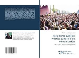 Imagen del vendedor de Periodismo judicial: Prctica cultural y de comunicacin a la venta por BuchWeltWeit Ludwig Meier e.K.