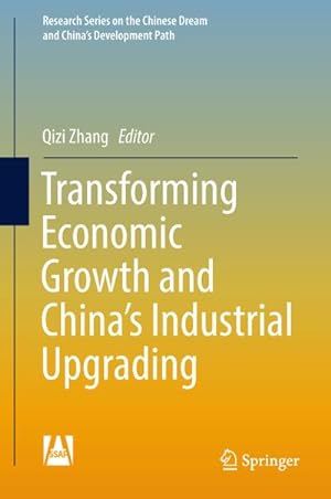 Immagine del venditore per Transforming Economic Growth and Chinas Industrial Upgrading venduto da BuchWeltWeit Ludwig Meier e.K.