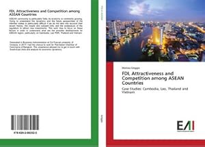 Bild des Verkufers fr FDI, Attractiveness and Competition among ASEAN Countries zum Verkauf von BuchWeltWeit Ludwig Meier e.K.