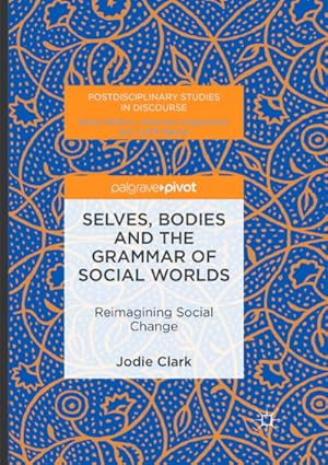 Seller image for Selves, Bodies and the Grammar of Social Worlds for sale by BuchWeltWeit Ludwig Meier e.K.