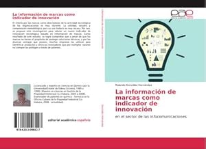 Imagen del vendedor de La informacin de marcas como indicador de innovacin a la venta por BuchWeltWeit Ludwig Meier e.K.