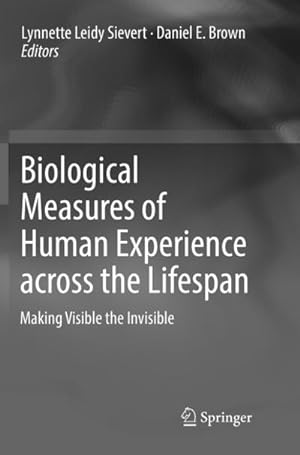 Immagine del venditore per Biological Measures of Human Experience across the Lifespan venduto da BuchWeltWeit Ludwig Meier e.K.