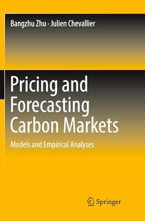 Image du vendeur pour Pricing and Forecasting Carbon Markets mis en vente par BuchWeltWeit Ludwig Meier e.K.