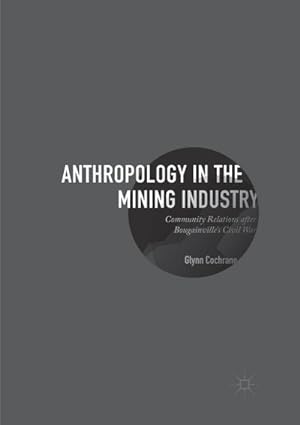 Seller image for Anthropology in the Mining Industry for sale by BuchWeltWeit Ludwig Meier e.K.