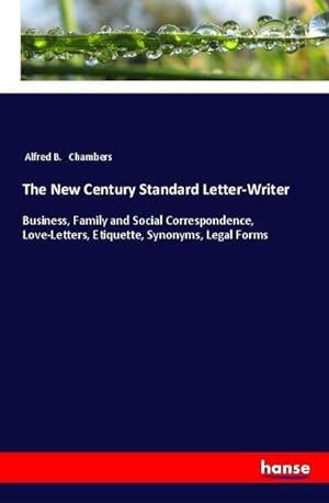 Seller image for The New Century Standard Letter-Writer for sale by BuchWeltWeit Ludwig Meier e.K.