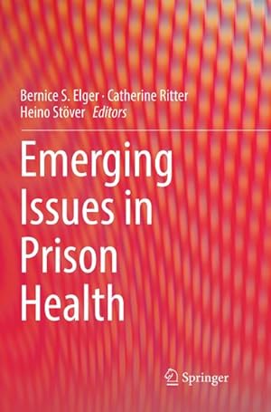 Seller image for Emerging Issues in Prison Health for sale by BuchWeltWeit Ludwig Meier e.K.