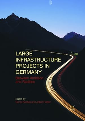 Bild des Verkufers fr Large Infrastructure Projects in Germany zum Verkauf von BuchWeltWeit Ludwig Meier e.K.