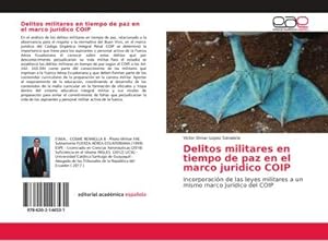 Seller image for Delitos militares en tiempo de paz en el marco juridico COIP for sale by BuchWeltWeit Ludwig Meier e.K.