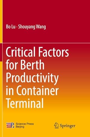 Bild des Verkufers fr Critical Factors for Berth Productivity in Container Terminal zum Verkauf von BuchWeltWeit Ludwig Meier e.K.