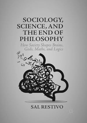 Seller image for Sociology, Science, and the End of Philosophy for sale by BuchWeltWeit Ludwig Meier e.K.