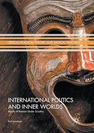 Imagen del vendedor de International Politics and Inner Worlds a la venta por BuchWeltWeit Ludwig Meier e.K.