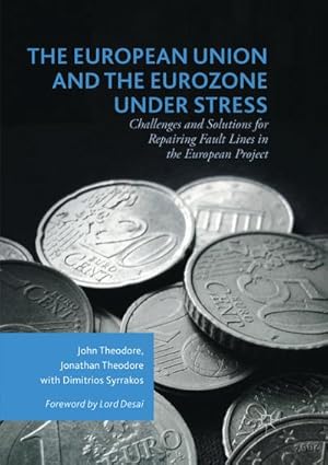 Imagen del vendedor de The European Union and the Eurozone under Stress a la venta por BuchWeltWeit Ludwig Meier e.K.