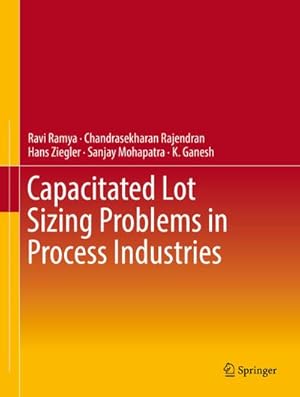 Immagine del venditore per Capacitated Lot Sizing Problems in Process Industries venduto da BuchWeltWeit Ludwig Meier e.K.