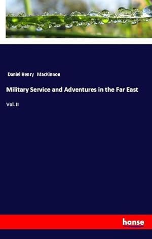 Seller image for Military Service and Adventures in the Far East for sale by BuchWeltWeit Ludwig Meier e.K.