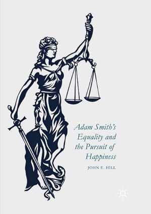 Seller image for Adam Smiths Equality and the Pursuit of Happiness for sale by BuchWeltWeit Ludwig Meier e.K.