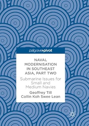 Imagen del vendedor de Naval Modernisation in Southeast Asia, Part Two a la venta por BuchWeltWeit Ludwig Meier e.K.