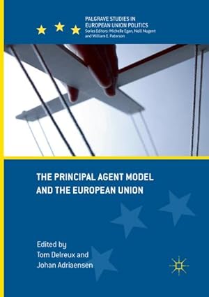 Image du vendeur pour The Principal Agent Model and the European Union mis en vente par BuchWeltWeit Ludwig Meier e.K.