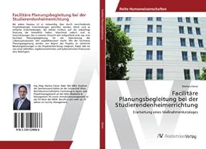 Seller image for Facilitre Planungsbegleitung bei der Studierendenheimerrichtung for sale by BuchWeltWeit Ludwig Meier e.K.