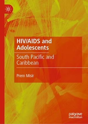 Seller image for Hiv/AIDS and Adolescents: South Pacific and Caribbean for sale by BuchWeltWeit Ludwig Meier e.K.