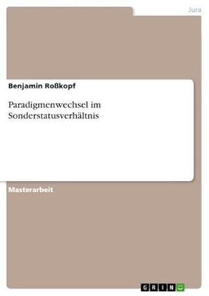 Immagine del venditore per Paradigmenwechsel im Sonderstatusverhltnis venduto da BuchWeltWeit Ludwig Meier e.K.