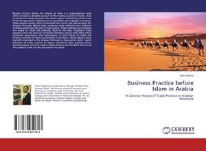 Immagine del venditore per Business Practice before Islam in Arabia venduto da BuchWeltWeit Ludwig Meier e.K.