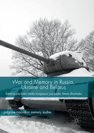 Immagine del venditore per War and Memory in Russia, Ukraine and Belarus venduto da BuchWeltWeit Ludwig Meier e.K.