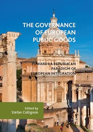 Immagine del venditore per The Governance of European Public Goods venduto da BuchWeltWeit Ludwig Meier e.K.