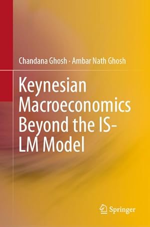 Seller image for Keynesian Macroeconomics Beyond the IS-LM Model for sale by BuchWeltWeit Ludwig Meier e.K.