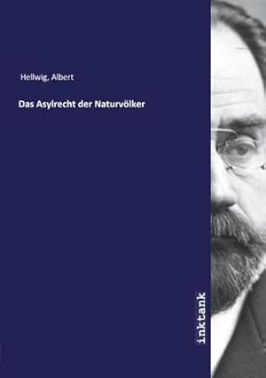 Imagen del vendedor de Das Asylrecht der Naturvolker a la venta por BuchWeltWeit Ludwig Meier e.K.