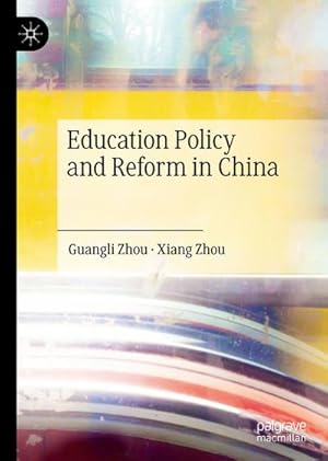 Imagen del vendedor de Education Policy and Reform in China a la venta por BuchWeltWeit Ludwig Meier e.K.